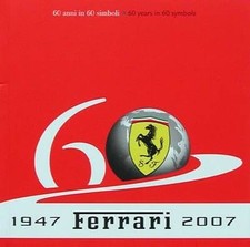 Ferrari 1947-2007 60 Anni In