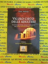 Book libro VICOLO CIECO DELLE ADULTERE Paolo Molinari FAUST EDIZIONI 2017 (A19)