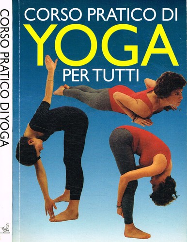 Corso pratico yoga - pratico, di