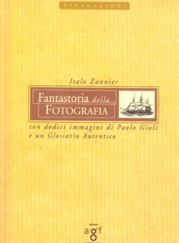 Fantastoria della fotografia