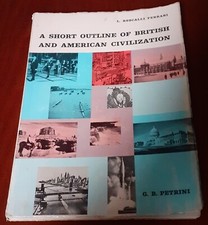 "A Short Outline Of British And American Civilization" di L. Rescalli Ferrari
