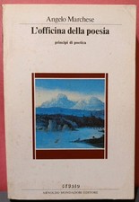 L' OFFICINA DELLA POESIA Principi di poetica - Angelo Marchese - Mondadori 1985