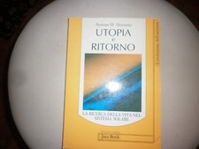 Utopia e ritorno. La ricerca  vita nel sistema solare. Norman H. Horowitz.-0224 