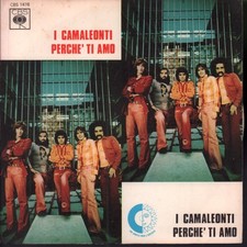 I Camaleonti Perché Ti Amo 7"
