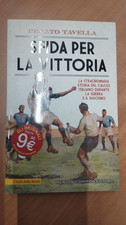 Sfida per la vittoria Tavella Newton Compton Editori calcio durante fascismo