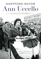 Hartford Mayor Ann Uccello:: A