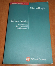 Alberto Burgio GRAMSCI STORICO Una Lettura dei "Quaderni del Carcere" E. Laterza