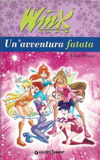 WINX CLUB UN'AVVENTURA FATATA ELISA PRATI LIBRO EDIZIONE ITALIANA USED ML3 89007