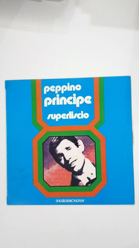 Peppino principe superliscio - peppino,