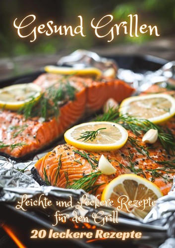 Gesund grillen diana - grillen,, kluge