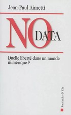 No data: Quelle liberté dans