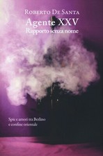 Agente XXV. Rapporto senza