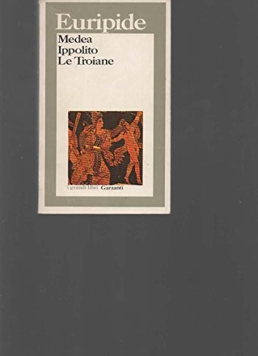 Medea ippolito troiane - medea, le