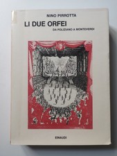Li due Orfei. Da Poliziano a Monteverdi - Nino Pirrotta