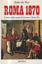 ROMA 1870 : L'ITALIA DALLA