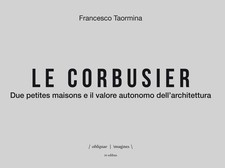 Le Corbusier. Due petites