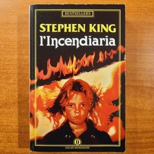 Incendiaria stephen king - l'incendiaria,