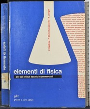 ELEMENTI DI FISICA. CALDIROLA. GHISETTI & CORDI EDITORI.
