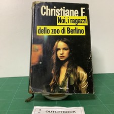 CHRISTIANE F. NOI , RAGAZZI