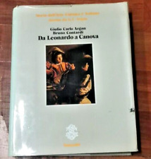 DA LEONARDO A CANOVA di Giulio Carlo Argan e Bruno Contardi 1987 Sansoni Libro