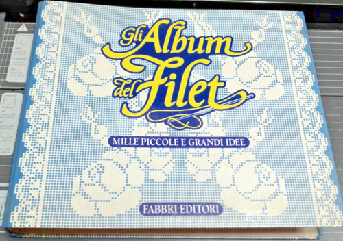Gli album del filet mille - del,