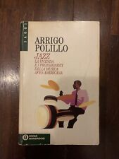 Arrigo Polillo - Jazz La vicenda e i protagonisti della musica afro-americana