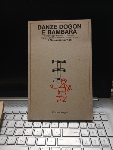 Danze dogon bambara il - dogon, e