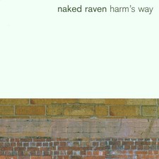 Naked Raven: Harm´s Way