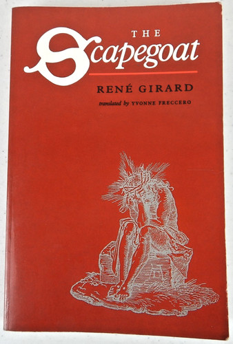 The scapegoat rene girard - by,
