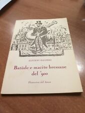 BATUDE E MACETE BRESSANE DEL 900 - ALFONSO MALDERA