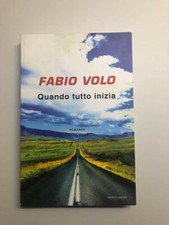 Quando Tutto Inizia Fabio Volo Libro Mondadori