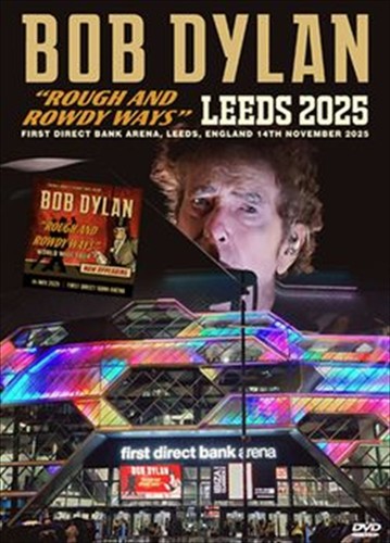 Bob dylan leeds 2025 - dylan,