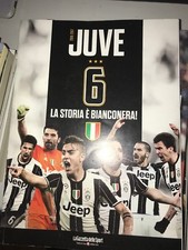 JUVE 6 LA STORIA è BIANCONERA - LA GAZZETTA DELLO SPORT 2017
