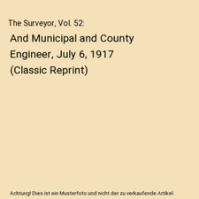 The Surveyor, Vol. 52: And