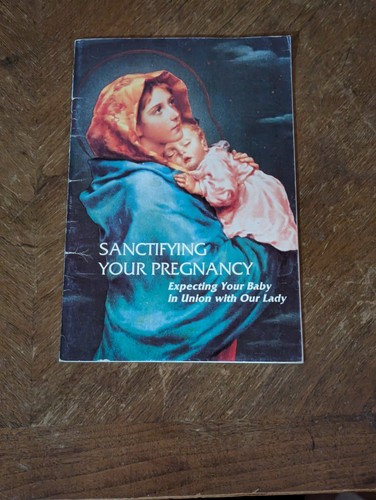 Sanctifying your pregnancy - your,