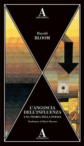 Harold bloom angoscia - bloom,, l'angoscia