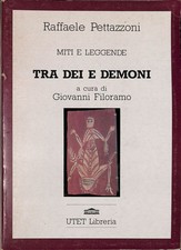 Miti e leggende tra Dei e demoni - Pettazzoni Raffaele - UTET - 1990