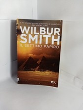WILBUR SMITH IL SETTIMO PAPIRO