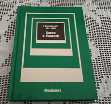 Sacco e Vanzetti i documenti terribili Mondadori 1974