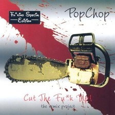Popchop - Cut the Fk Up  the