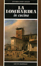 La Lombardia in cucina - Ottorina Perna Bozzi (Giunti Martello) [1982]