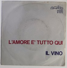 Piero Ciampi – L'Amore È Tutto Qui/Il Vino - 7" 45rpm Italia 1971 - 1a stampa