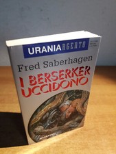 I BERSERKER UCCIDONO - Urania