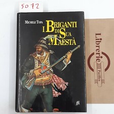 michele topa. i briganti di