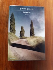 PIETRO GROSSI - INCANTO - Mondadori, 2011