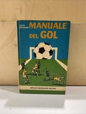 MANUALE DEL GOL 1 EDIZIONE ARNOLDO MONDADORI EDITORE