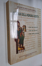 I LUOGHI DELLA MEMORIA SCRITTA