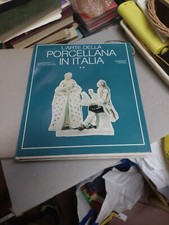 MOTTOLA MOLFINO - L'ARTE DELLA PORCELLANA IN ITALIA BRAMANTE Vol. 2