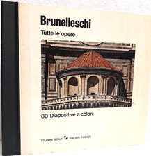 BRUNELLESCHI  tutte  le  opere  80  diapositive  a  colori   del 1977