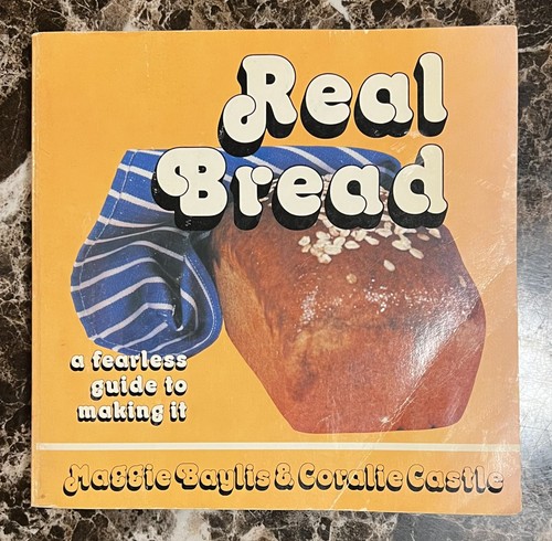 Real bread fearless guide - real,